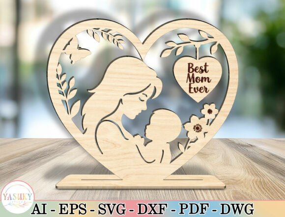 Best Mom Ever Laser Cut File SVG for Mother S Day