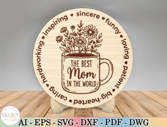 Best Mom Sign Laser Cut File SVG