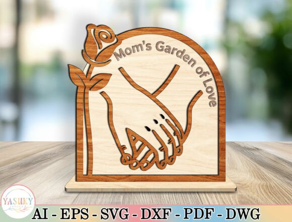 Mom’s Garden of Love SVG: Laser Cutting & Mother S Day
